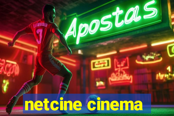 netcine cinema